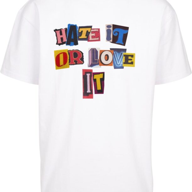 MT Upscale Tricou 'Hate it or Love it'  mai multe culori / alb