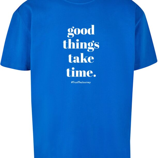 Merchcode Tricou 'Good Things Take Time'  albastru cobalt / alb