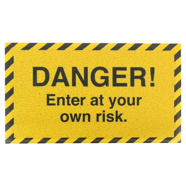 Artsy Doormats pres Danger Enter At Your Own 70 x 40 cm