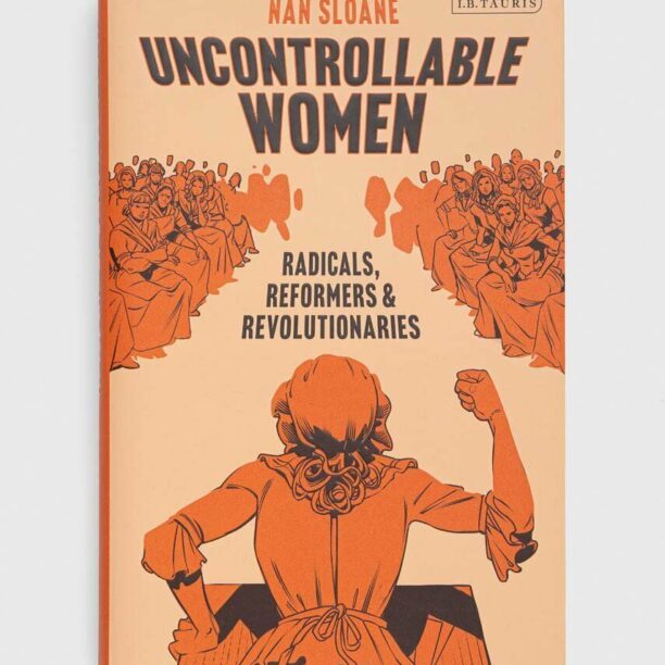 Bloomsbury Publishing PLC carte Uncontrollable Women