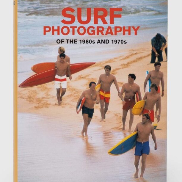 Taschen GmbH carte Surf Photography of the 1960s and 1970s by LeRoy Grannis