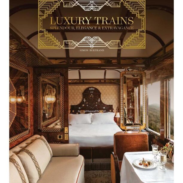 home & lifestyle carte Luxury Trains by Simon Bertrand