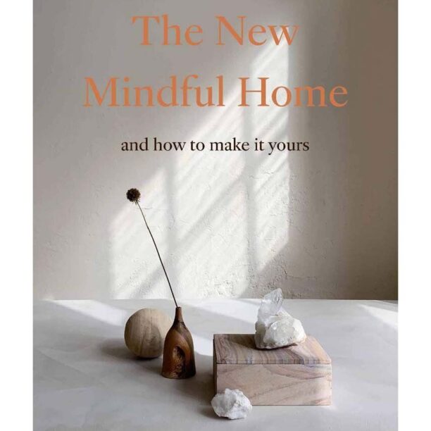 home & lifestyle carte The New Mindful Home by Joanna Thornhill