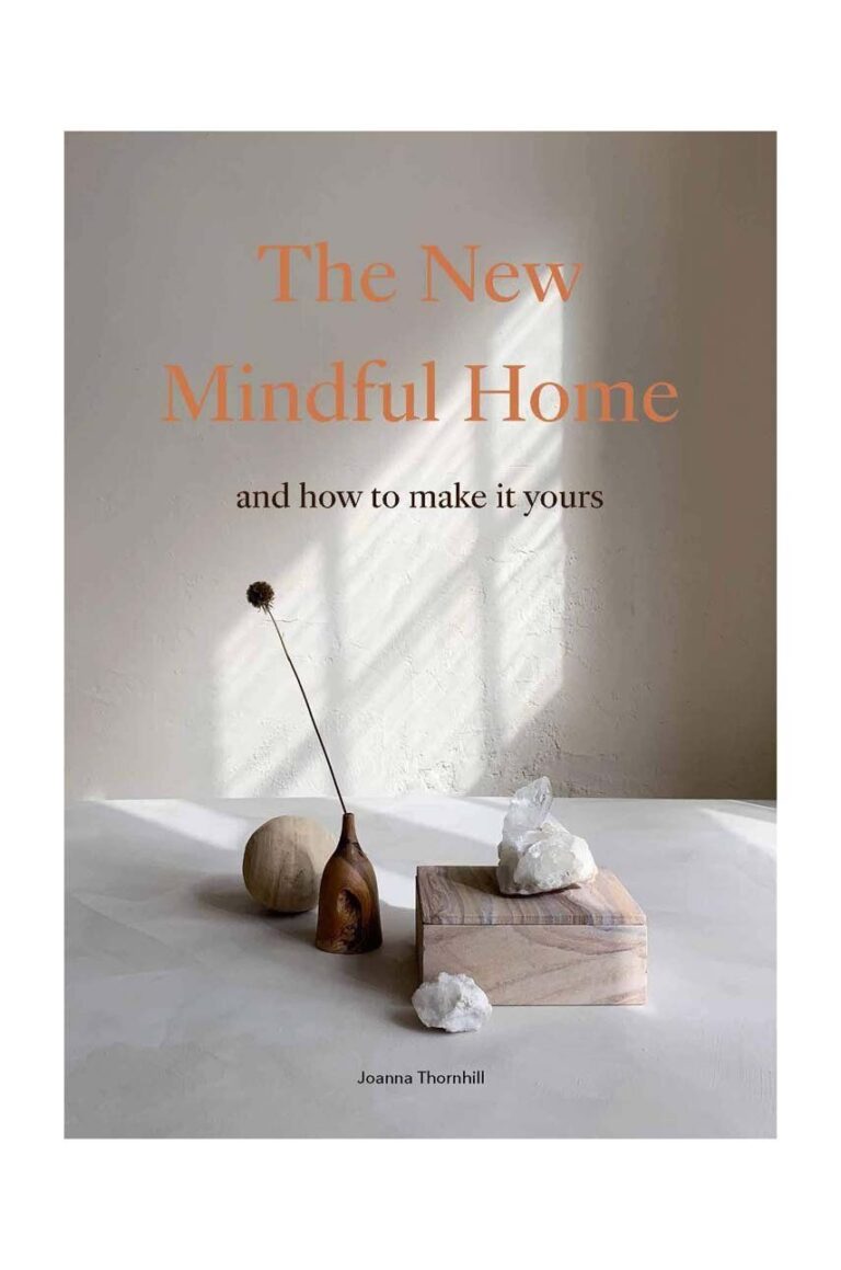 home & lifestyle carte The New Mindful Home by Joanna Thornhill