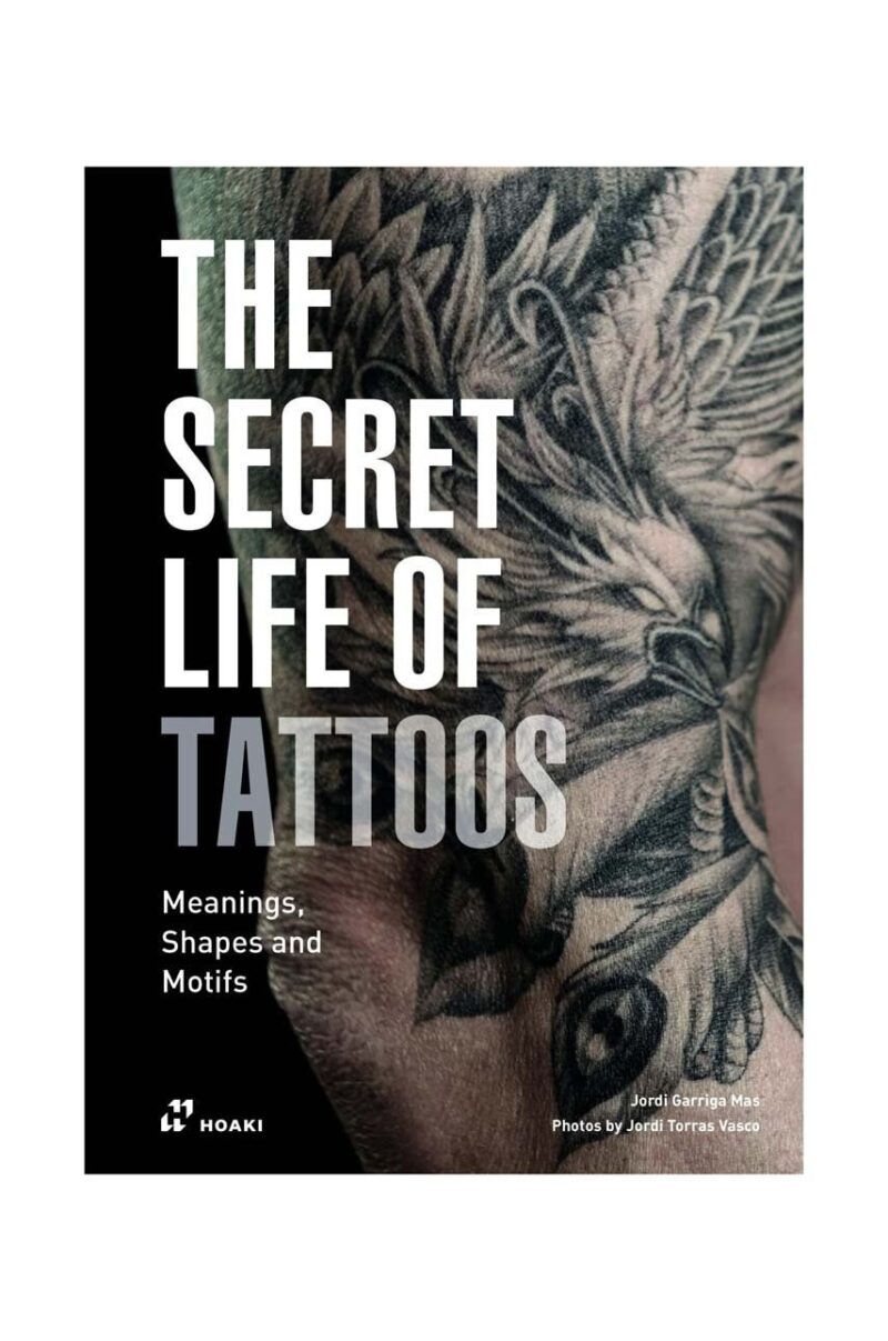 home & lifestyle carte The Secret Life of Tatoos by Jordi Garriga Mas< English