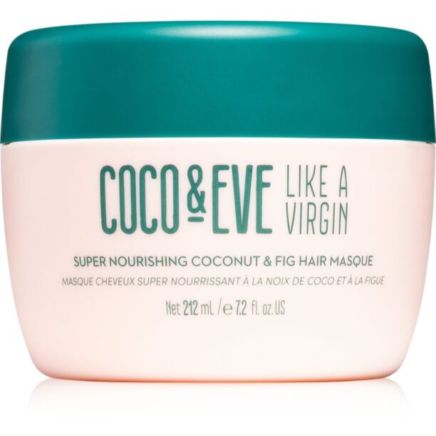 Coco & Eve Like A Virgin Super Nourishing Coconut & Fig Hair Masque mască hrănitoare profundă pentru un par stralucitor si catifelat 212 ml preţ