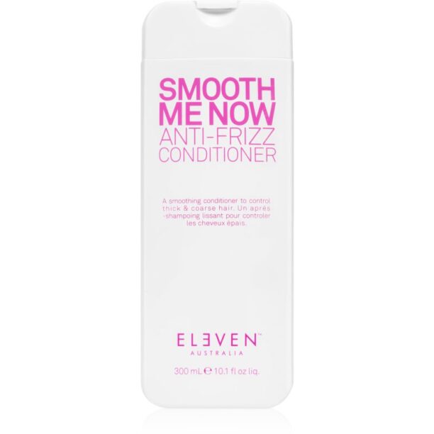 Eleven Australia Smooth Me Now Anti-Frizz Conditioner balsam pentru netezirea părului indisciplinat 300 ml